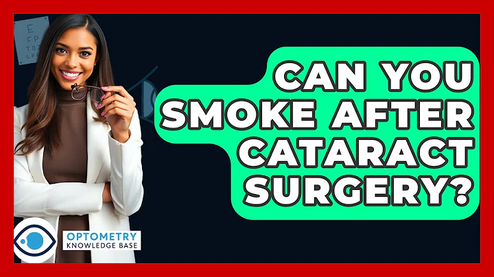 Can You Smoke After Cataract Surgery? - Optometry Knowledge Base