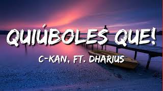 Quiúboles Que – C. Kan (Letra\Lyrics)