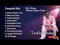 Dangdut Hits Taufiq Sondang Full Album Menari Diatas Luka