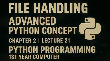 File Handling | Chapter 2 Lecture 21 | Python Programming | 1st year