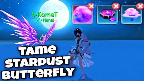 UTOPIA ORIGIN | TAME STARDUST BUTTERFLY | STARDUST BUTTERFLY FEED ❗❗❗