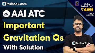 AAI ATC Physics | Important Gravitation Questions  | AAI ATC Preparation Classes by Jainul Sir