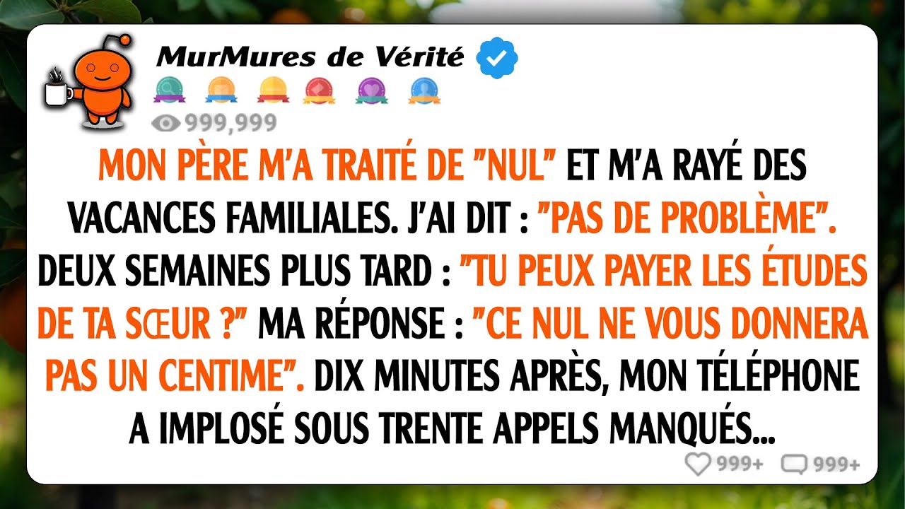 Mon père m'a traité de 