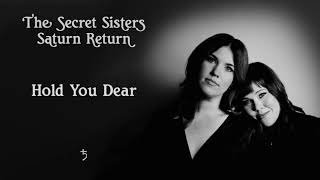 Video thumbnail of "The Secret Sisters - "Hold You Dear" [Audio Only]"