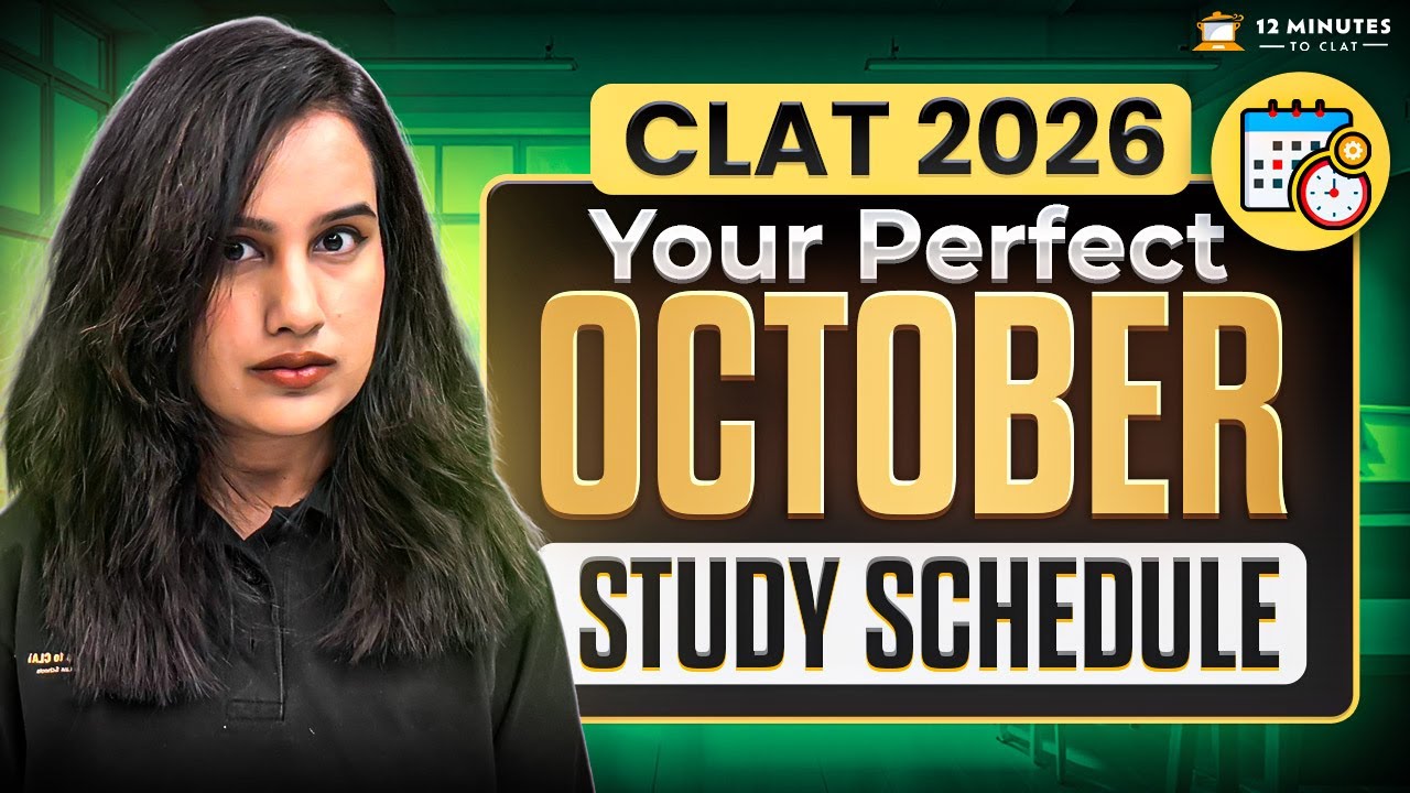 CLAT 2026: Your Perfect October Study Schedule | Complete Study Plan ...