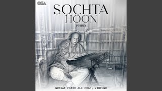 Sochta Hoon (Remix)