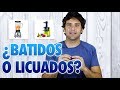 ¿Batidos o Licuados? ¿Cuál es la mejor opción?🥤