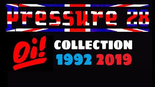 Pressure 28 - Oi! Collection (1992 - 2019)