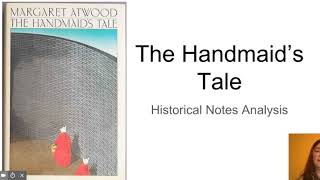 handmaid's tale historical notes analysis