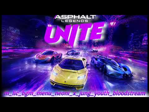 Asphalt Legends Unite OST - Neoni \u0026 Jung Youth - Bloodstream