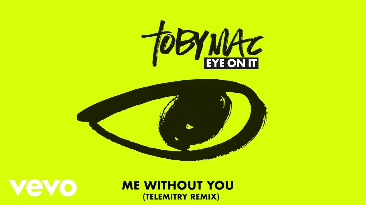 TobyMac - Me Without You (Telemitry Remix/Audio) TobyMac - Me Without You (Telemitry Remix/Audio)