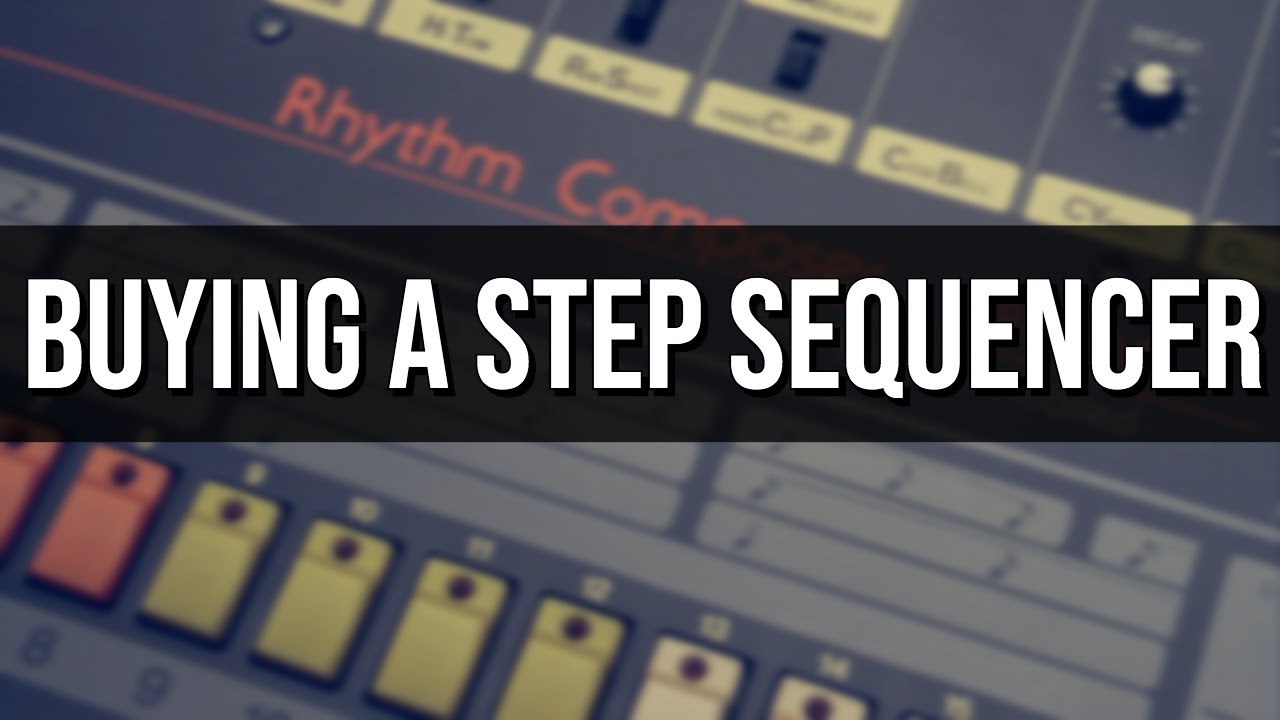 How to Buy Your First Step Sequencer - YouTube
