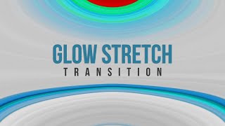 Glow Stretch Transitions Premiere Pro Presets