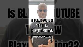 Are AFRICAN-AMERICAN YOUTUBBERS EXPLOITING The Black Experience?? #black #diaspora #youtubeshorts