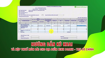 Cách Kê Khai Và Nộp Thuế Môn Bài Cho Địa Điểm Kinh Doanh - Trụ Sở Chính | Học Kế Toán Thuế