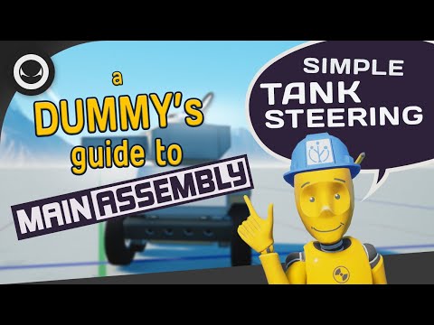 A Dummy's guide to Main Assembly - Simple Tank Steering