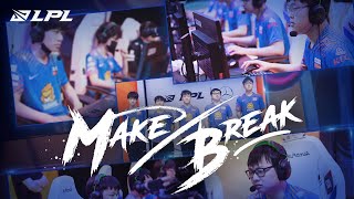 Make/Break Episode 6 | SN | 2021 LPL Documentary