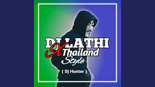 DJ Lathi X Thailand Style (Sound Check)
