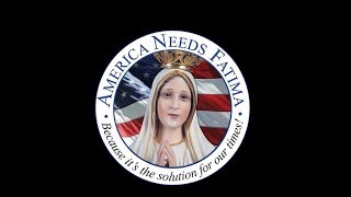 America Needs Fatima