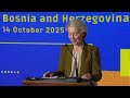 European Commission President Ursula von der Leyen Western Balkan Tour: Bosnia and Herzegovina