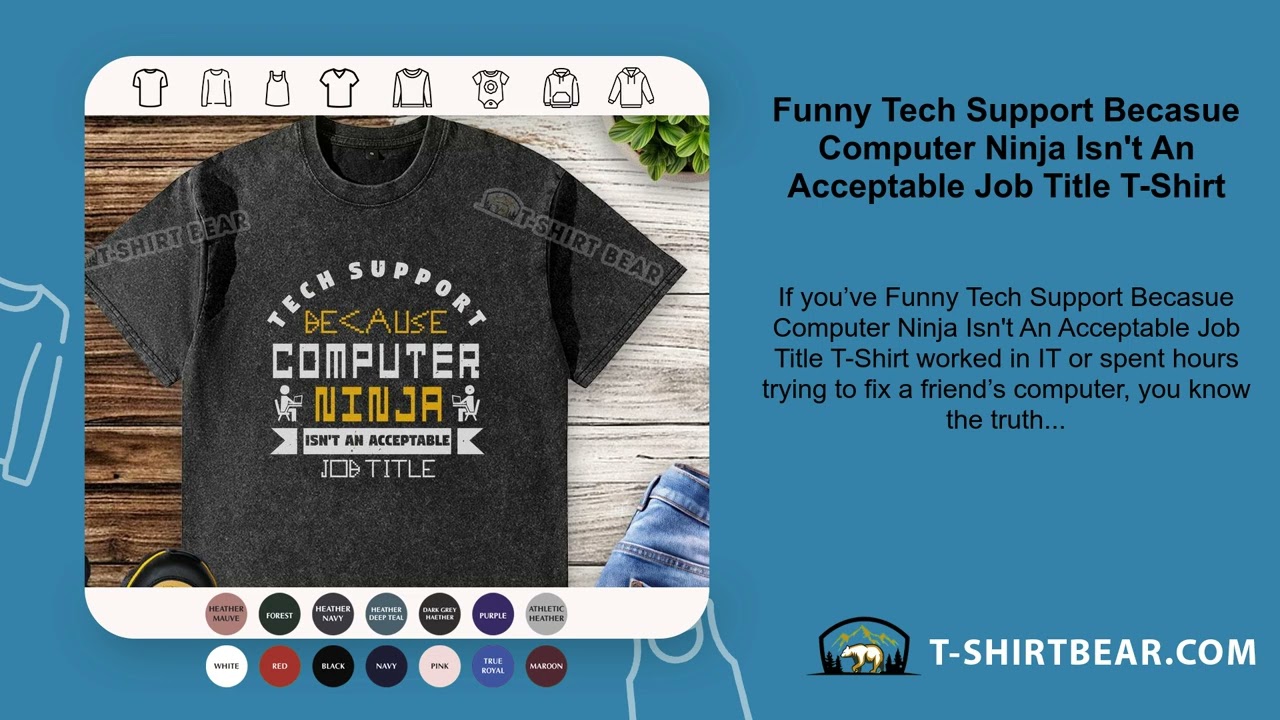 Funny Tech Support Becasue Computer Ninja Isn't An Acceptable Job Title T-Shirt