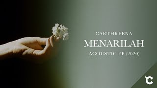 CARTHREENA - Menarilah (Acoustic EP, 2020)