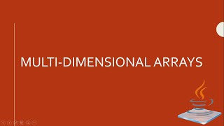 Lesson 7: Multi-dimensional Arrays (Java)