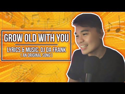 Grow old with you | lyrics & music: DJ DA Frank with AI | Original Song