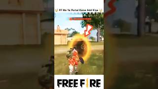 Gareena Ne Ye Portal Kaise Add Kiya 🤯#freefire #ff#1k