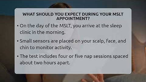 What Should You Expect During Your MSLT Appointment? - Sleep Apnea Support Network
