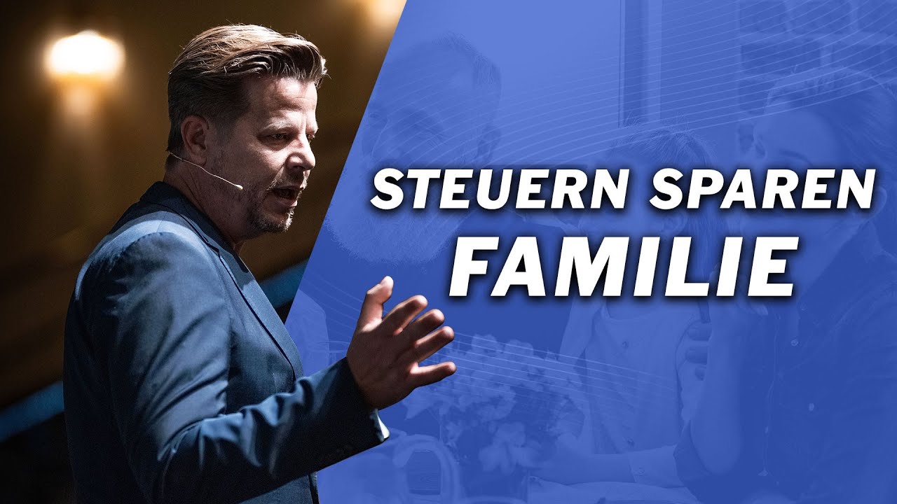 Update Familien-Vorteil: Steuern sparen und Vermögen aufbauen als Familie