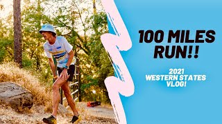 Western States 2021 | The Ultimate MARATHON (100 MILES IN ONE DAY)