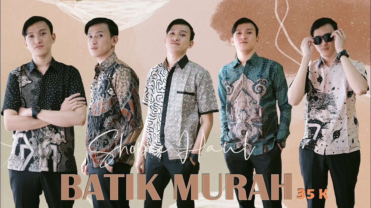 SHOPEE HAUL BATIK COWOK - MURAH BANGET 35 RB