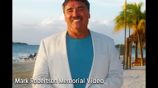Mark Robertson Memorial Video