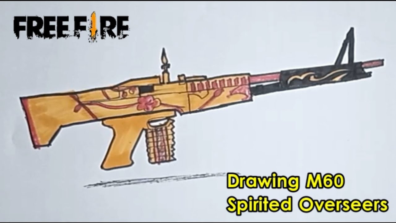 Cara Menggambar Senjata M60 Spirited Overseers Free Fire Drawing M60 Spirited Overseers YouTube