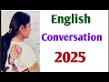 English Conversation 2025.Sr Intermediate