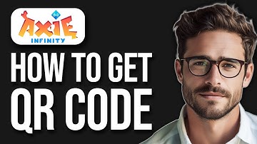 How To Get QR Code For Axie Infinity (2025)