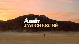 Amir – J&#39;ai cherché (r3ssources version)