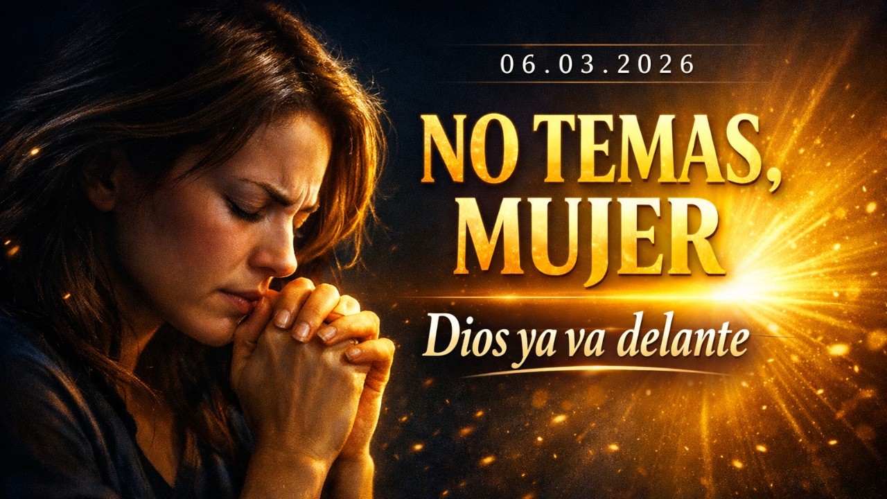 Oración de la mañana — Confía en Dios con todo tu corazón | Mujeres de Fe