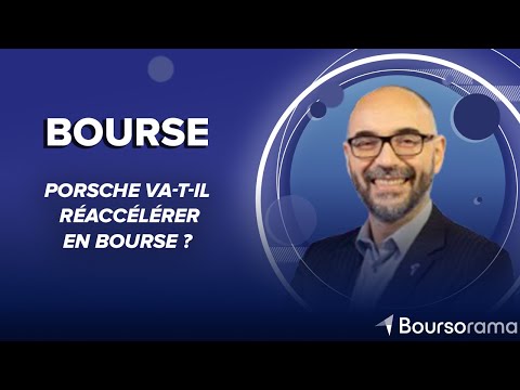 Porsche va-t-il réaccélérer en Bourse ?
