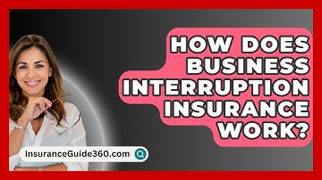 How Does Business Interruption Insurance Work? -  InsuranceGuide360.com