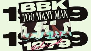 BBK - Too Many Man (Mason London's 1979 Edit)