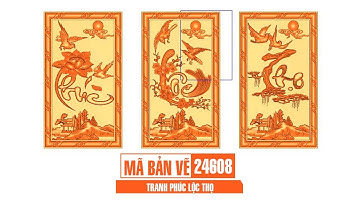 Mã bản vẽ 24608. Tranh phúc lộc thọ | Thuviencnc.vn