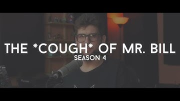 The *COUGH* of Mr. Bill Season 4 Episode 1