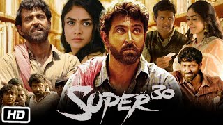 Super 30 Full HD Hindi Movie | Hrithik Roshan | Mrunal Thakur | Pankaj Tripathi | Story Explanation