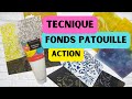 Tuto techniques de fonds patouilles  avec le gel medium de chez action