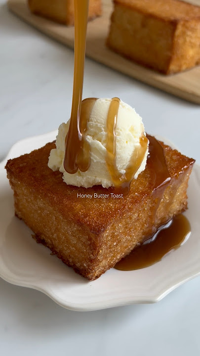 Honey Butter Toast✨🍯🍞🧈 #honey #butter #toast #yummy #recipe #easytomake #dessert #icecream
