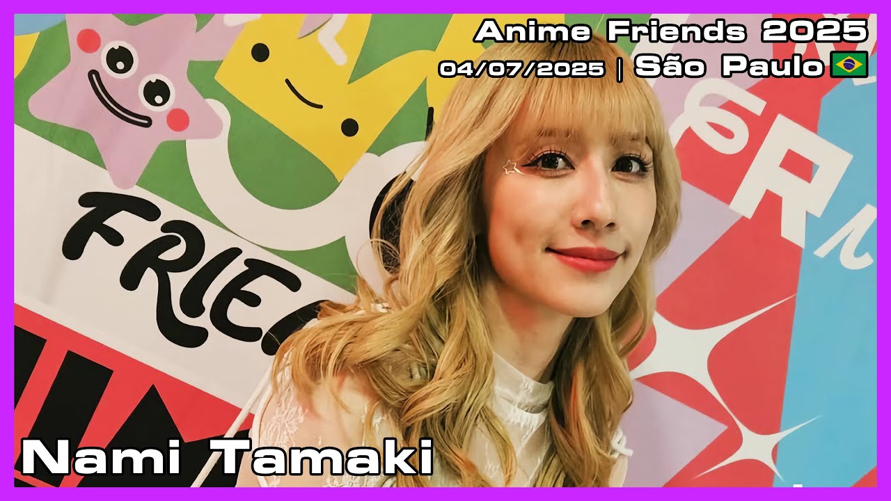 Nami Tamaki - Anime Friends 2025 - 04/07/2025 - YouTube