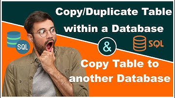 Mastering Table Duplication: Copying and Duplicating Tables with Ease! | SQL