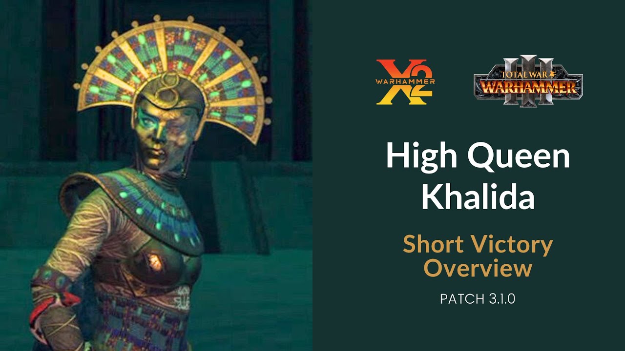 Warhammer III High Queen Khalida Campaign Victory Overview YouTube